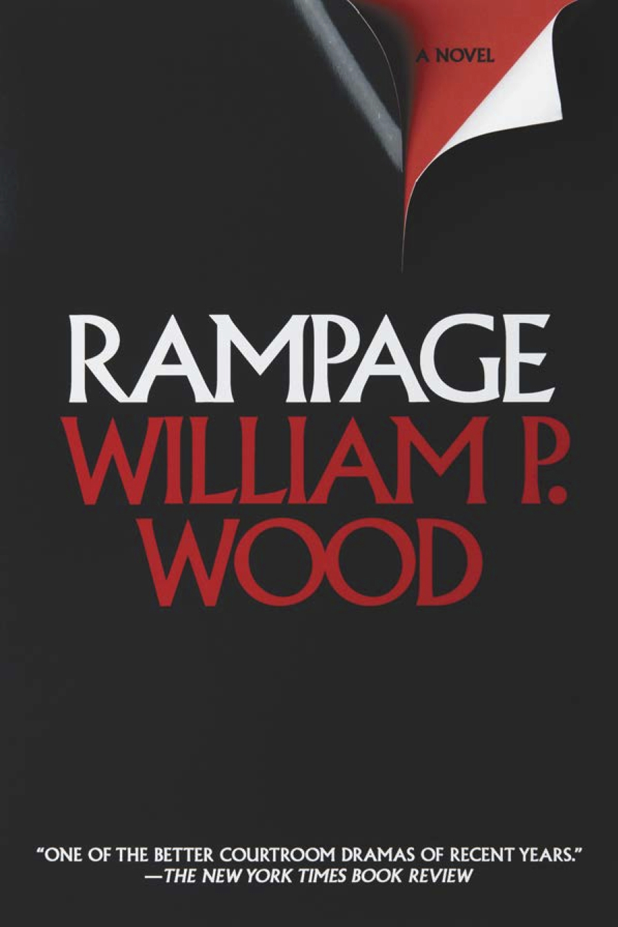 William P. Wood: Rampage