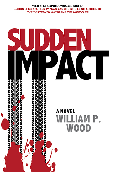 William P. Wood: Sudden Impact